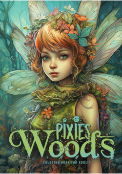 Pixies in the Woods Coloring Book for Adults