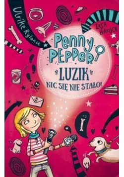 Penny Pepper Luzik nic się nie stało