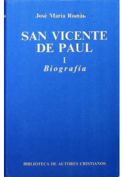 San Vicente de Paul I Biografia