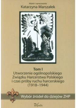 Wybór źródeł do dziejów ZHP, tom 1