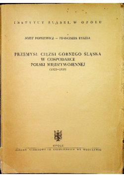 Przemysł ciężki Górnego Śląska w gospodarce Polski wojennej
