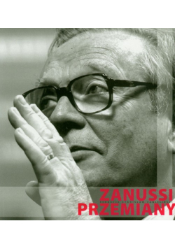 Przemiany Krzysztof Zanussi