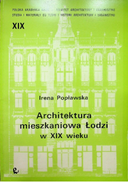 Architektura mieszkaniowa Łodzi w XIX wieku