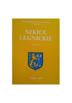 Szkice legnickie. Tom XV