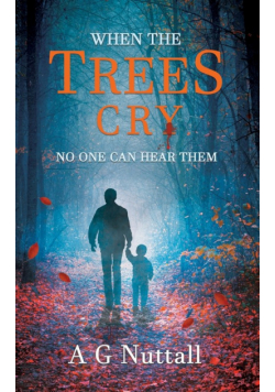 When The Trees Cry