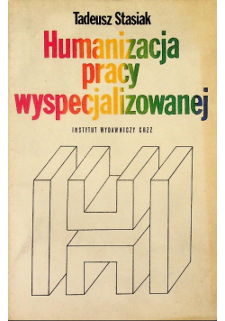 Humanizacja pracy wyspecjalizowanej