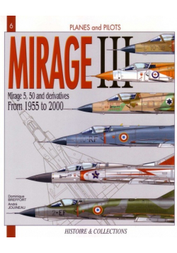 Planes and pilots Tom 6 Mirage III