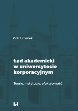 Ład akademicki w uniwersytecie korporacyjnym