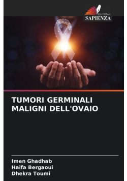 Tumori Germinali Maligni Dell'ovaio