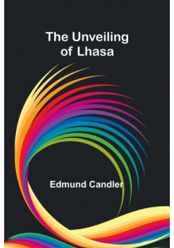 The Unveiling of Lhasa
