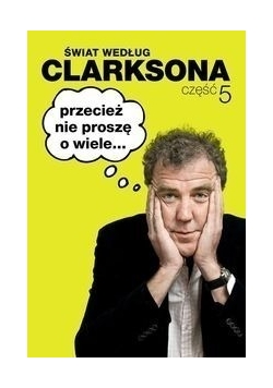 Świat według Clarksona Część 5
