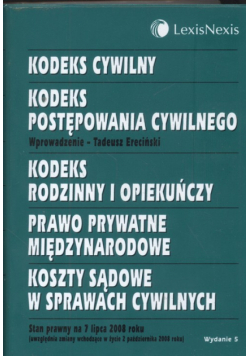 Kodeks Cywilny  Kodeks Postępowania Cywilnego Kodeks Rodzinny i Opiekuńczy Prawo Prywatne Międzynarodowe Koszty Sądowe w Sprawach Cywilnych