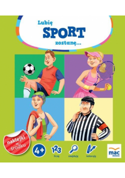 Lubię sport, zostanę…