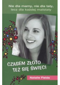 Czasem złoto też się świeci