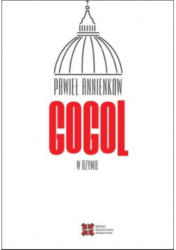 Gogol w Rzymie. Listy z zagranicy