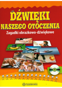 Dźwięki naszego otoczenia Teczka zagadki obrazkowo-dźwiękowe z płytą CD