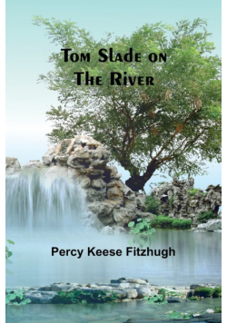 Tom Slade on the River