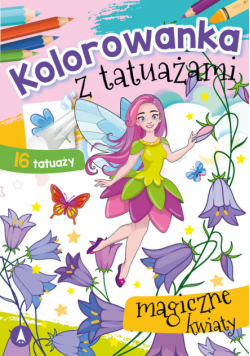 Kolorowanka z tatuażami Magiczne kwiaty