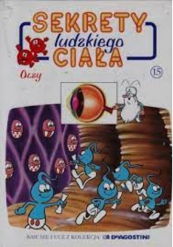 Sekrety ludzkiego ciała Tom 15 oczy