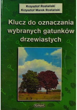 Klucz do oznaczania wybranych gatunków drzewiastych