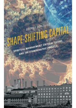 Shape-Shifting Capital