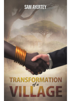 Transformation of a Village