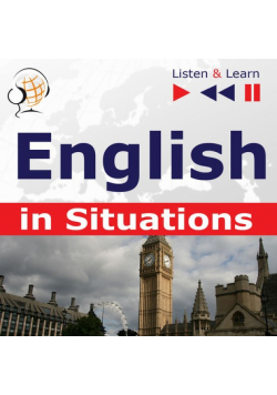 English in Situations. Listen & Learn to Speak (for French, German, Italian, Japanese, Polish, Russian, Spanish speakers)