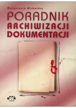 Poradnik archiwizacji dokumentacji