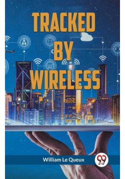 Tracked By Wireless