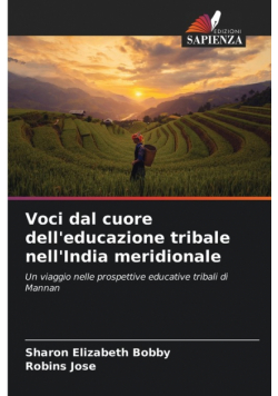 Voci dal cuore dell'educazione tribale nell'India meridionale