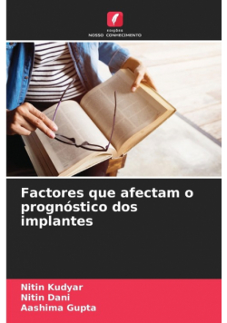 Factores que afectam o prognóstico dos implantes