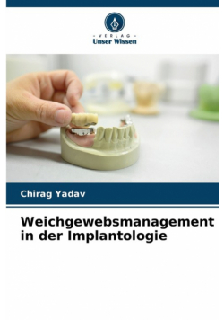 Weichgewebsmanagement in der Implantologie