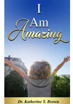 I Am Amazing