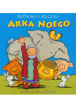 Dotknij i poczuj Arka Noego