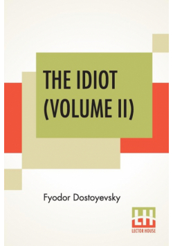 The Idiot (Volume II)