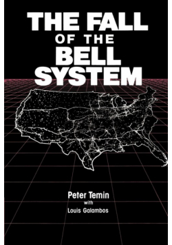 The Fall of the Bell System