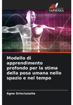 Modello di apprendimento profondo per la stima della posa umana nello spazio e nel tempo