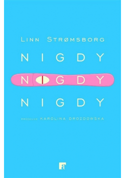 Nigdy nigdy nigdy