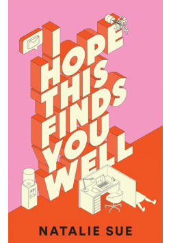I Hope This Finds You Well