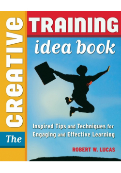 The Creative Training Idea Book