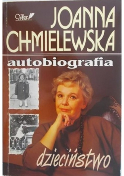 Chmielewska Autobiografia Dzieciństwo