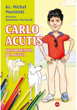 Carlo Acutis. Kolorowanka dla dzieci