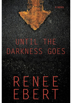 Until the Darkness Goes