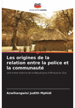 Les origines de la relation entre la police et la communauté