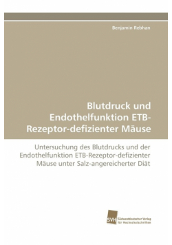 Blutdruck Und Endothelfunktion Etb-Rezeptor-Defizienter Mause