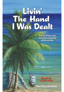 Livin' The Hand I Was Dealt