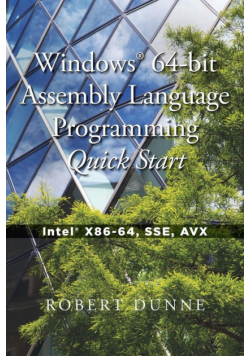 Windows® 64-bit Assembly Language Programming Quick Start
