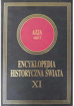 Encyklopedia Historyczna Świata XI