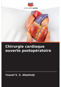 Chirurgie cardiaque ouverte postopératoire
