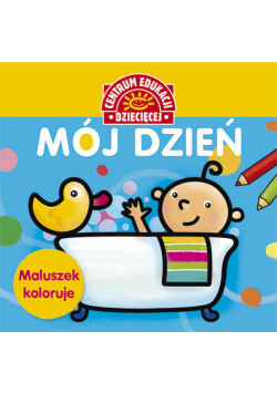 Maluszek koloruje Mój dzień Książka z naklejkami